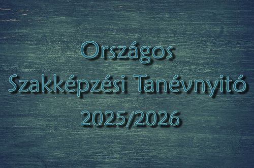 Országos Szakképzési Tanévnyitó 2025/2026